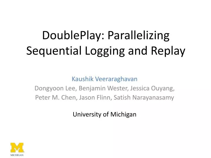 doubleplay parallelizing sequential logging and replay