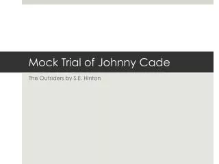 Mock Trial of Johnny Cade