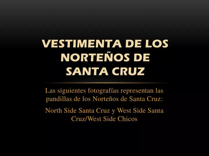 vestimenta de los norte os de santa cruz