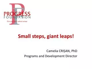 Small steps, giant leaps!