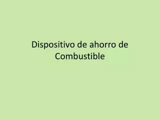dispositivo de ahorro de combustible