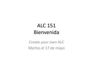 alc 151 bienvenida