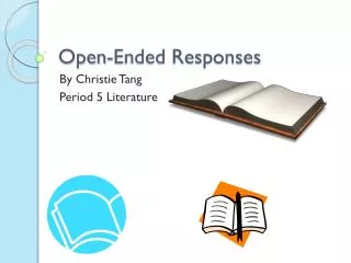 Open-Ended Responses
