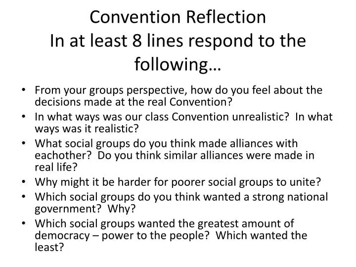 convention reflection in at least 8 lines respond to the following