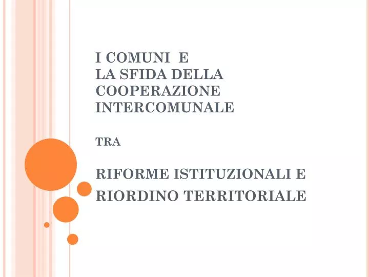 i comuni e la sfida della cooperazione intercomunale tra riforme istituzionali e