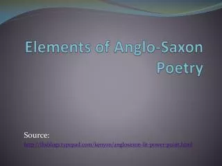 Elements of Anglo-Saxon Poetry