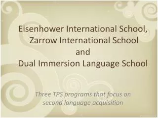 Three TPS programs that focus on second language acquisition