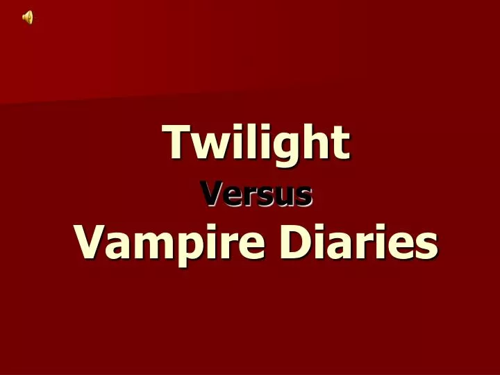 twilight versus vampire diaries