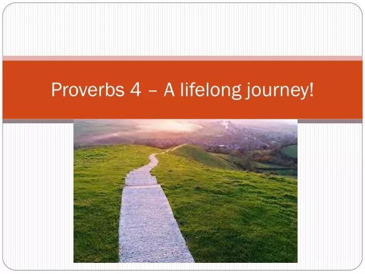 proverbs 4 a lifelong journey