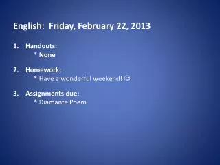 English: Friday, February 22, 2013