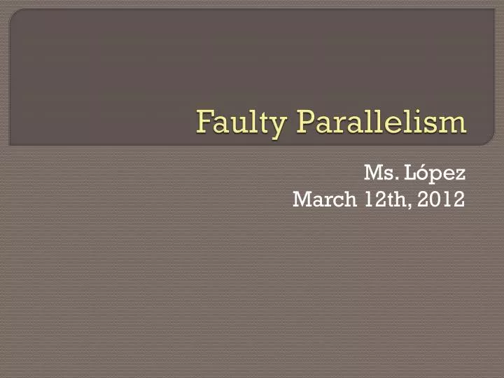 faulty parallelism