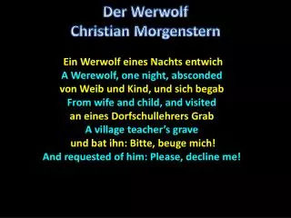 Ein Werwolf eines Nachts entwich A Werewolf, one night, absconded