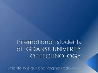 International students at GDANSK UNIVERITY OF TECHNOLOGY