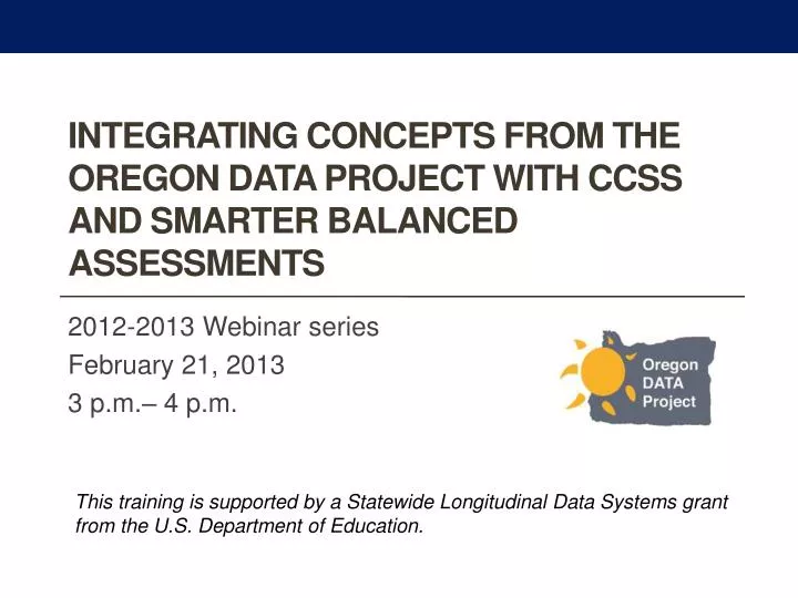 integrating concepts from the oregon data project with ccss and smarter balanced assessments