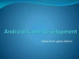 Android Game Development