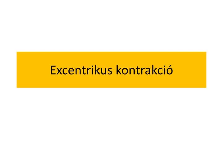 excentrikus kontrakci