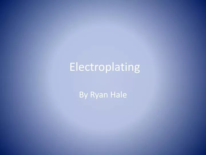 electroplating