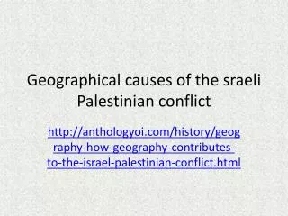 Geographical causes of the sraeli Palestinian conflict