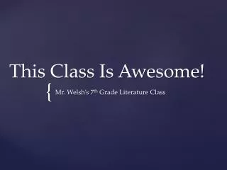 This Class Is Awesome!