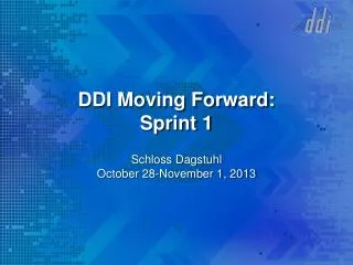DDI Moving Forward: Sprint 1