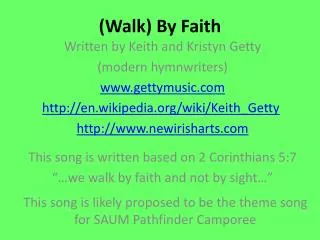 (Walk) By Faith