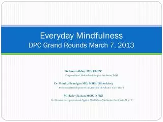 Everyday Mindfulness DPC Grand Rounds March 7, 2013