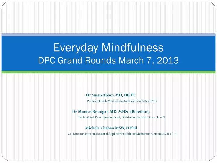 PPT Everyday Mindfulness DPC Grand Rounds March 7 2013