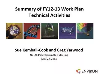 Summary of FY12-13 Work Plan Technical Activities