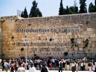 PPT - Introduction To Judaism PowerPoint Presentation, Free Download ...