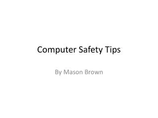 Computer Safety Tips