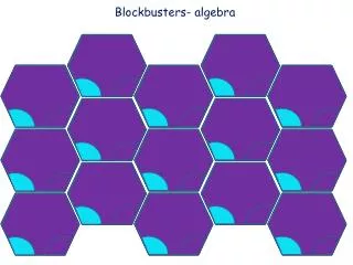 Blockbusters- algebra