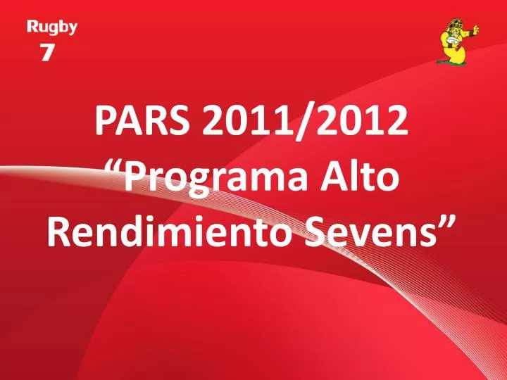pars 2011 2012 programa alto rendimiento sevens