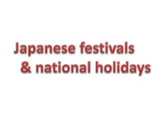 Japanese festivals &amp; national holidays