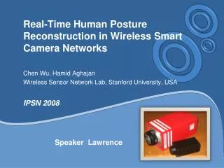 Real-Time Human Posture Reconstruction in Wireless Smart Camera Networks