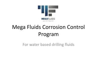 Mega Fluids Corrosion Control Program