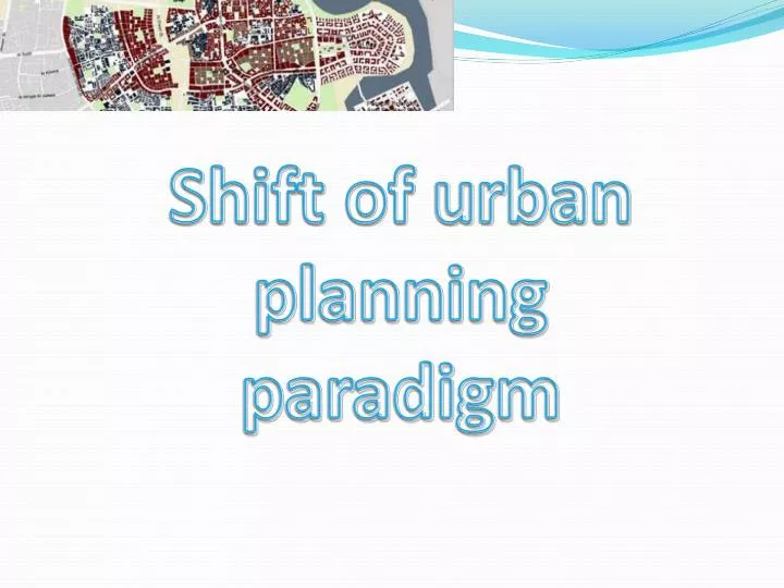 shift of urban planning paradigm