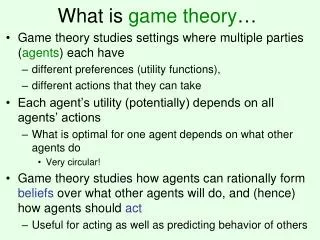 What is game theory …