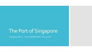 The Port of Singapore