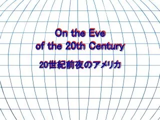on the eve of the 20th century 20
