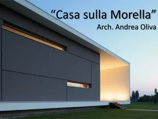 “Casa sulla Morella” Arch. Andrea Oliva