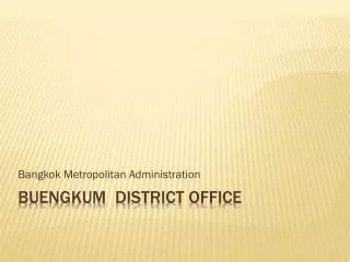 Buengkum district office
