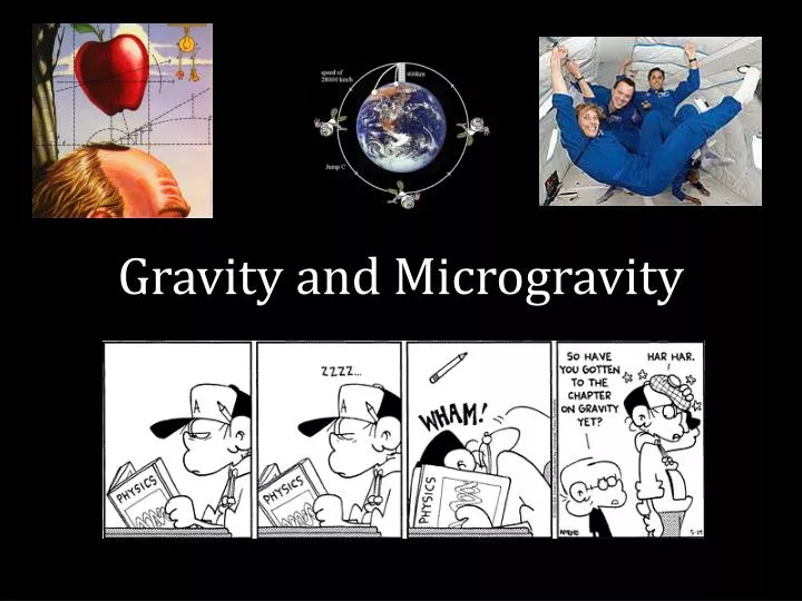 gravity and microgravity