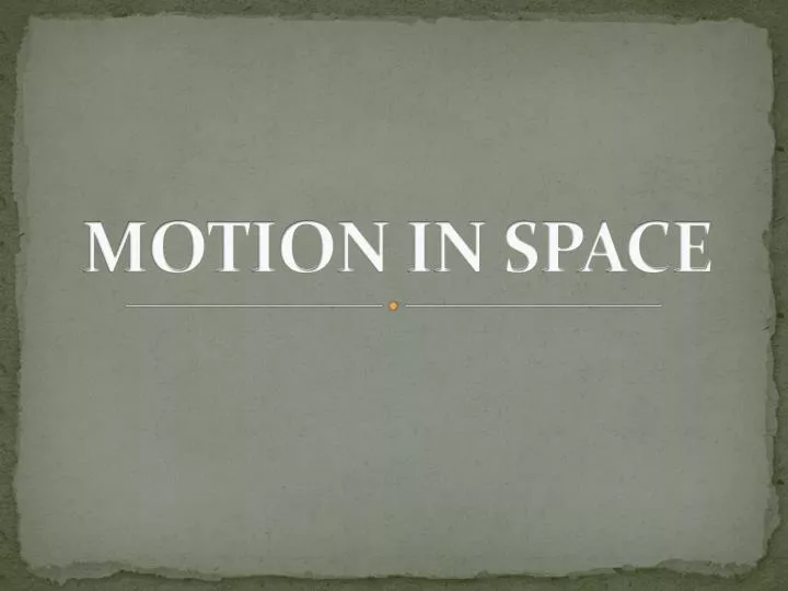 motion in space