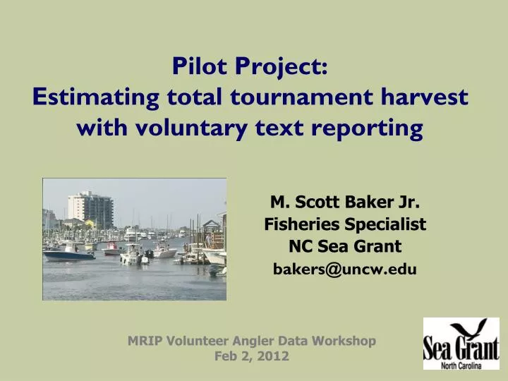 pilot project estimating total tournament harvest with voluntary text reporting