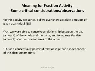 Meaning for Fraction Activity: Some critical considerations/observations