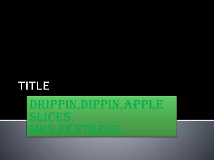 drippin dippin apple slices mrs fentress