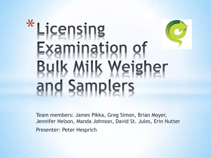 licensing examination of bulk milk weigher and samplers