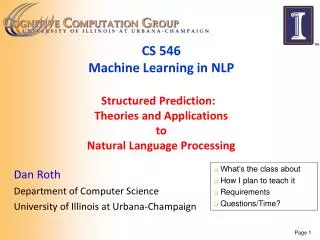 Dan Roth Department of Computer Science University of Illinois at Urbana-Champaign