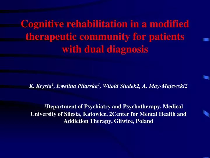 cognitive rehabilitation in a modified therapeutic community for patients with dual diagnosis