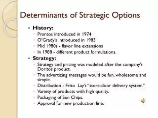 Determinants of Strategic Options